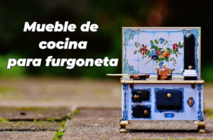 mueble cocina furgoneta camper