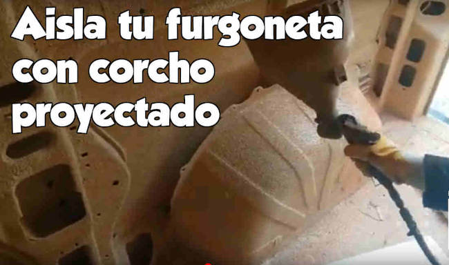 Aislar la furgoneta con corcho proyectado
