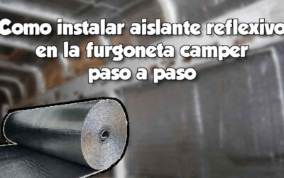 aislante reflexivo furgoneta camper